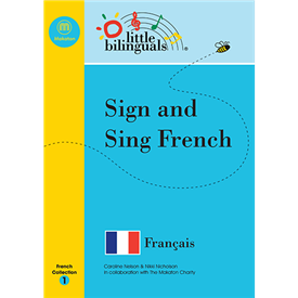 Little Bilinguals book - Sing and Sign French