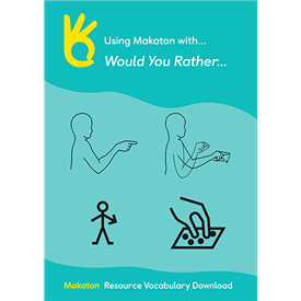 Using Makaton with Would You Rather (PDF file)