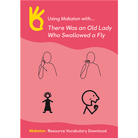 Using Makaton with There Was An Old Lady Who Swallowed A Fly
